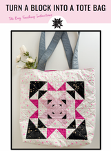 Load image into Gallery viewer, Turn Any 12" Block into a Tote Bag (PDF Instructions)