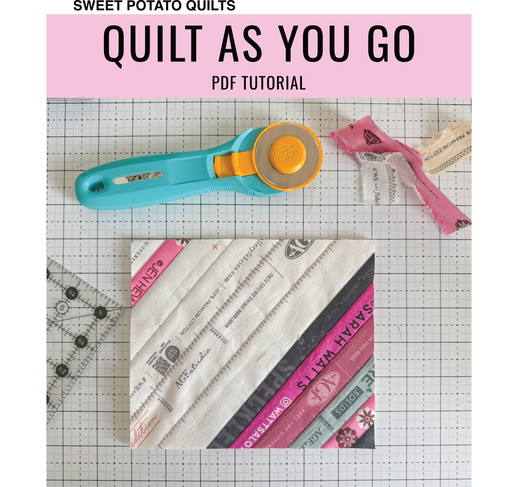 Quilt-As-You-Go PDF Tutorial